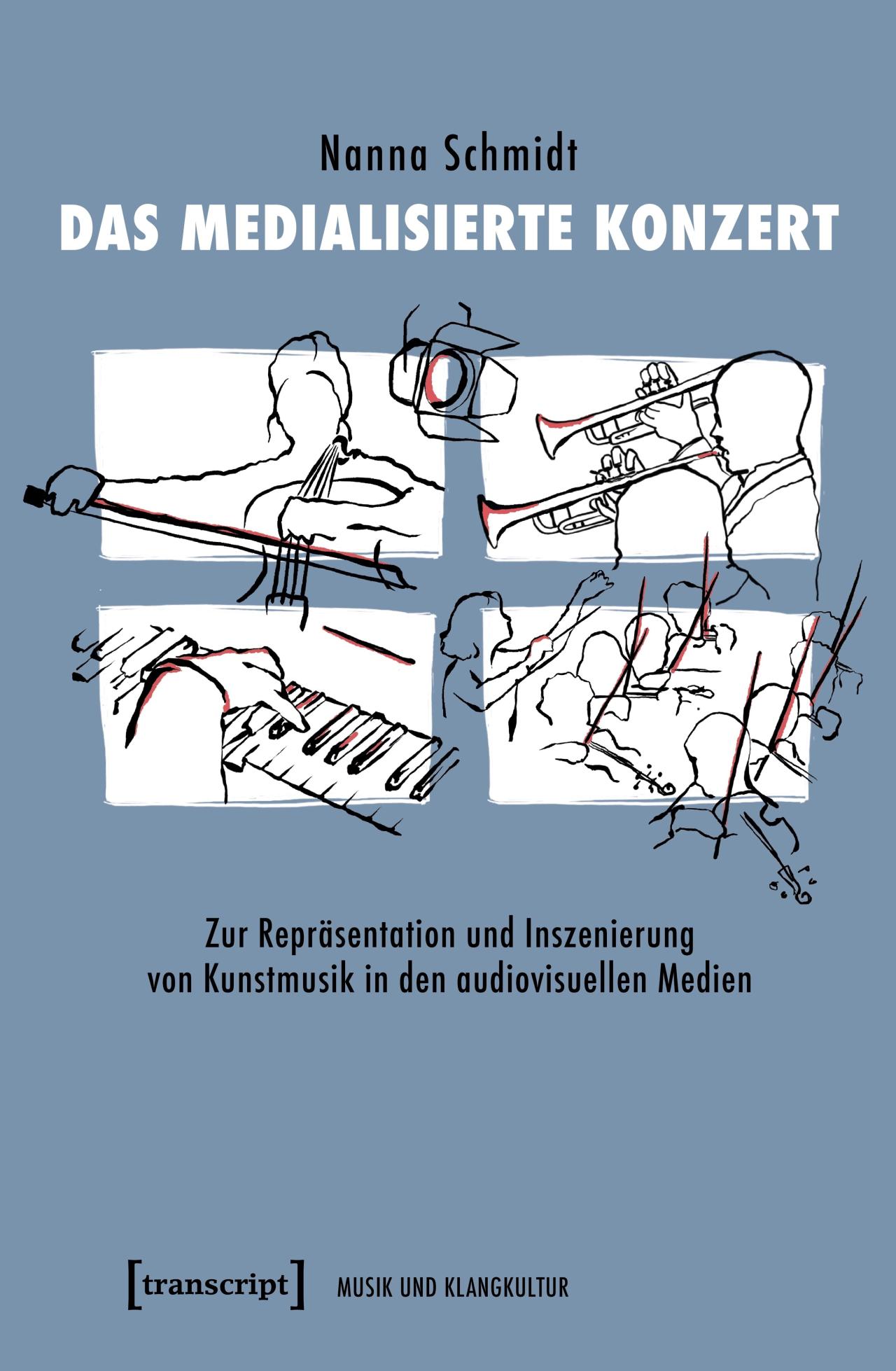 Nanna Schmidt: Das medialisierte Konzert